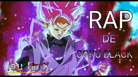 Rap De Goku Black Dragon Ball S Per Isu Rmx Youtube