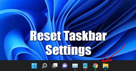 Jak Zresetować Ustawienia Paska Zadań W Systemie Windows 11 3 Metody