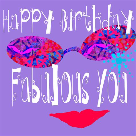 Happy Birthday Fabulous You Photograph By Suzanne Powers Pixels