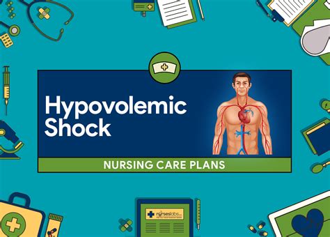 4 Hypovolemic Shock Nursing Care Plans | Nursing care plan, Nursing diagnosis, Nursing care
