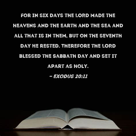 Exodus 2011 For In Six Days The Lord Made The Heavens And The Earth