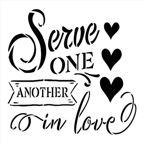 Serve One Another In Love Script Stencil With Hearts By Studior12 Diy