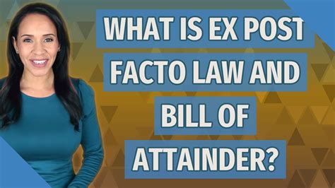 What Is Ex Post Facto Law And Bill Of Attainder Youtube