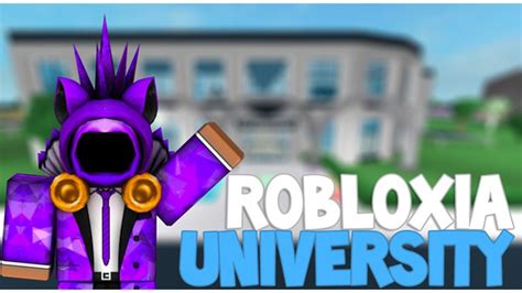 Robloxia University Roblox University Earn More Money Roblox