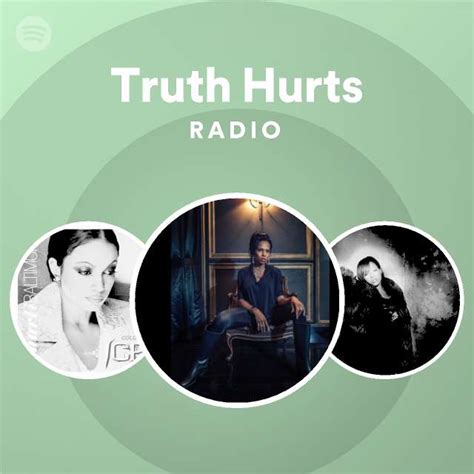 Truth Hurts Radio Playlist By Spotify Spotify