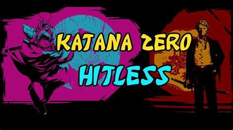 Katana Zero No Hit Run Youtube