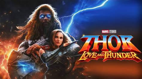 Thor Love And Thunder Release Date Trailer Poster Plot Akkikun
