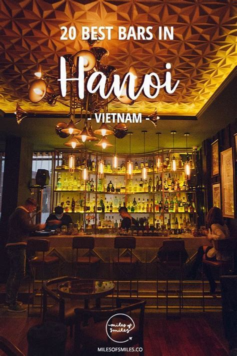 hanoi nightlife the 20 best bars in vietnam s capital miles of smiles cool bars hanoi