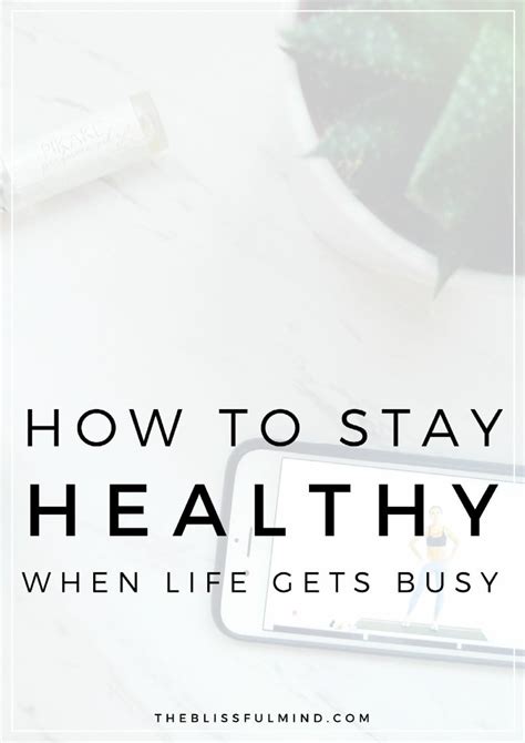 How To Stay Healthy When Life Gets In The Way The