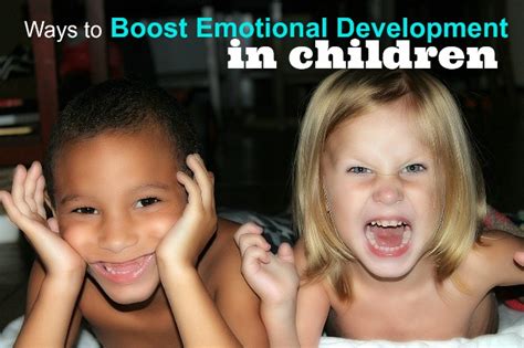 4 Ways To Boost Emotional Development In Children