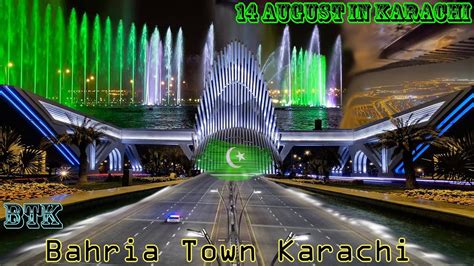 Karachi Time Lapse Bahria Town Karachi 14 August Week In Btk Btk