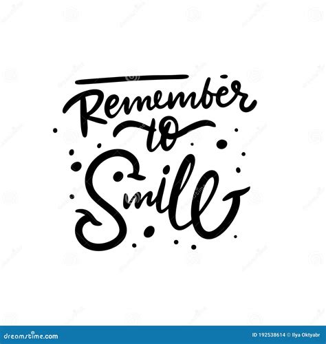 Remember To Smile Hand Drawn Modern Lettering Black Color Vector