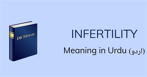 Infertility Meaning In Urdu With 1 Definitions And Sentences