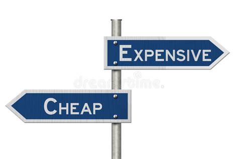 Expensive Versus Cheap Blue Road Sign Stock Image Image Of Direction