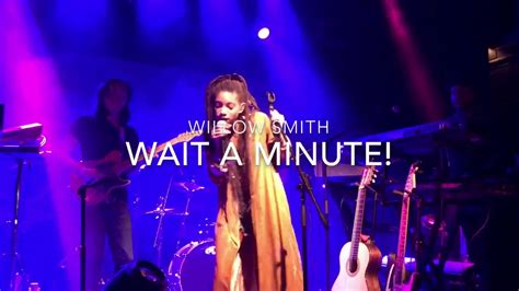 Willow Smith Wait A Minute [live] Irving Plaza Hd Youtube