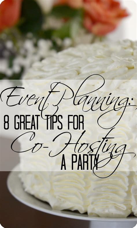 Event Planning Basics 8 Great Tips For Co Hosting A Party