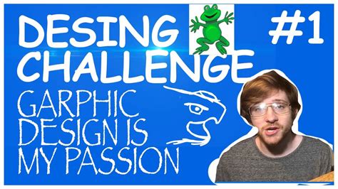 Graphic Design Is My Passion Design Challenge Monday Youtube
