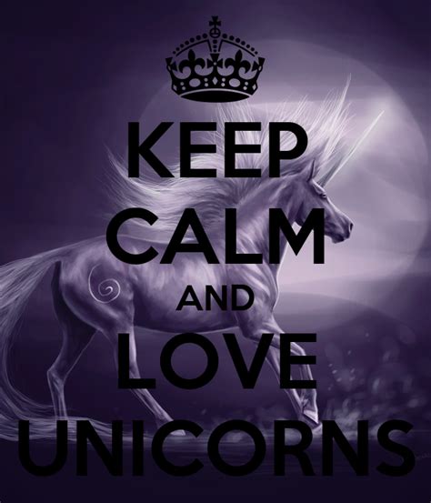 Keep Calm And Love Unicorns Keep Calm And Carry On Image Generator