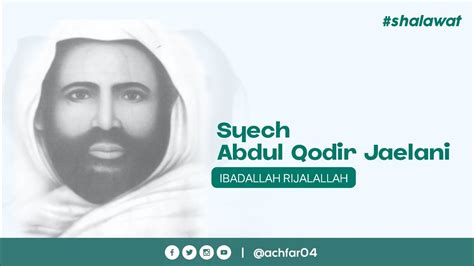 Ibadallah Rijalallah Shalawat Pengantar Tidur Syech Abdul Qodir