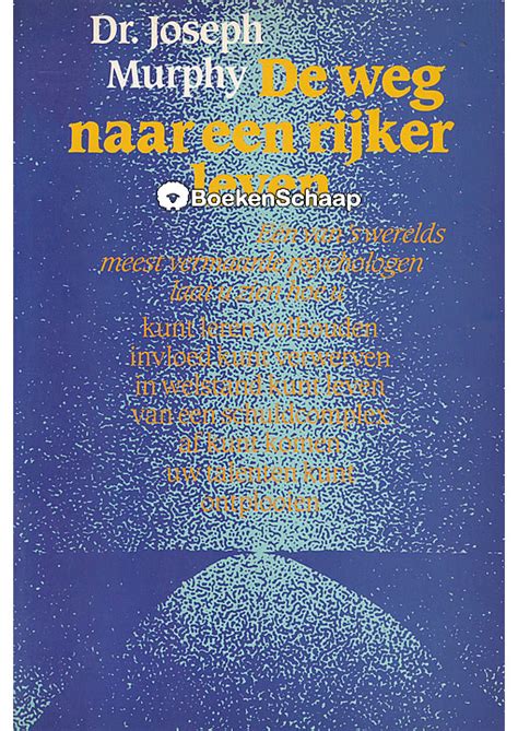 De Weg Naar Een Rijker Leven Joseph Murphy Boekenschaap