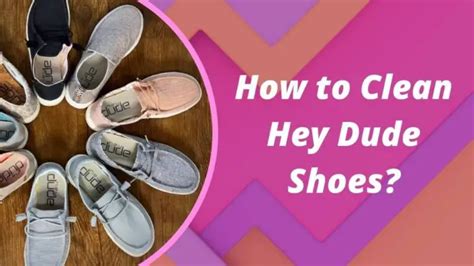 how to clean hey dude ‌shoes explore the most effective techniques here shoe filter