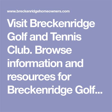 Visit Breckenridge Golf And Tennis Club Browse Information And