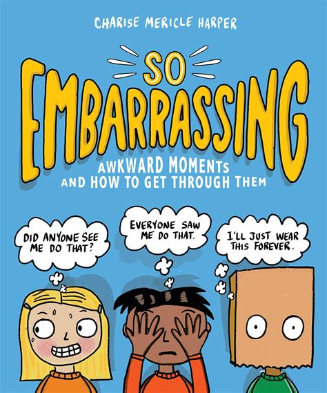 So Embarassing Awkward Moments And How To Get Through Them By Charise
