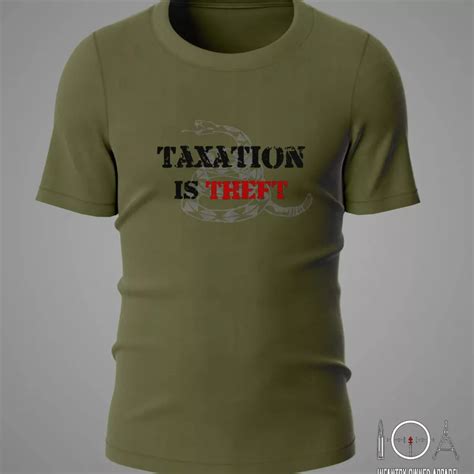 Taxation Is Theft Infantry Owned Apparel