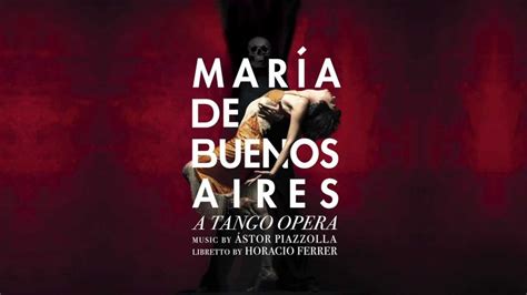 María De Buenos Aires Lopera Tango Di Astor Piazzolla Sarà In Scena