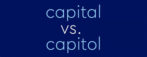 Capital Vs Capitol Do You Know Where Youre Going