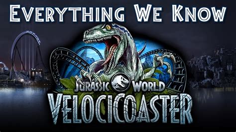 Jurassic World Velocicoaster Everything We Know — News And Rumor Update 2021 Youtube
