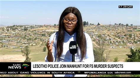 Lesotho Police Join Manhunt For Free State Murder Suspects Youtube