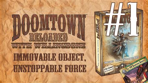 Doomtown Reloaded Pine Box Review Immovable Object Unstoppable Force