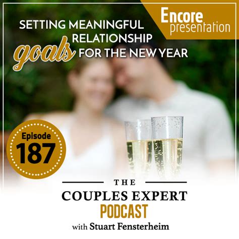 Setting Meaningful Relationship Goals For The New Year Encore The
