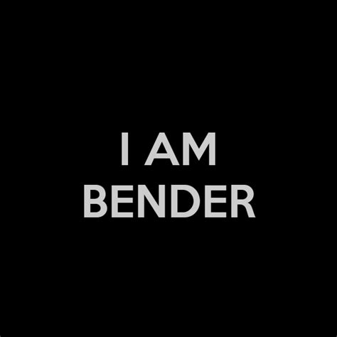 I Am Bender Poster Xavier Keep Calm O Matic