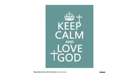 Keep Calm And Love God All Colors Postcard Zazzle