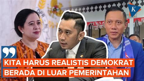 Demokrat Janji Realistis Tanggapi Pertemuan Ahy Puan Youtube