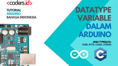 Tutorial Arduino Bahasa Indonesia Dasar Data Type Void Byte Char