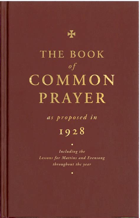 Book Of Common Prayer As Proposed In 1928 Including The Lessons For