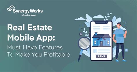 Real Estate Mobile App: Top Features to Add- SynergyWorks