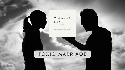 Toxic Marriage Spot The Signs Of A Poisonous Relationship