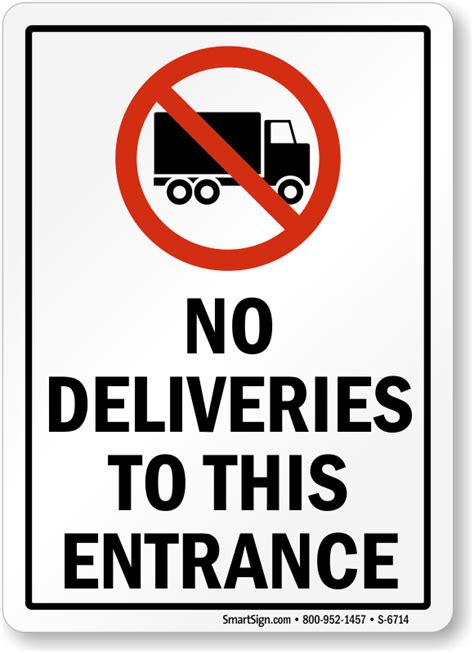 No Deliveries To This Entrance Truck Prohibited Sign Sku S 6714