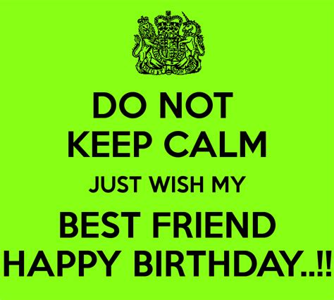 Just Wish My Best Friend Happy Birthday