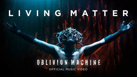 Oblivion Machine Живая материя Living Matter Official Video Youtube