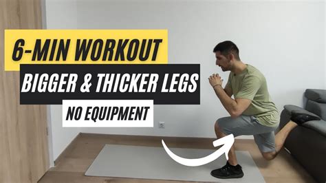 The Best 6 Min Leg Workout To Build Big Strong And Thicker Legs No Equipment Youtube