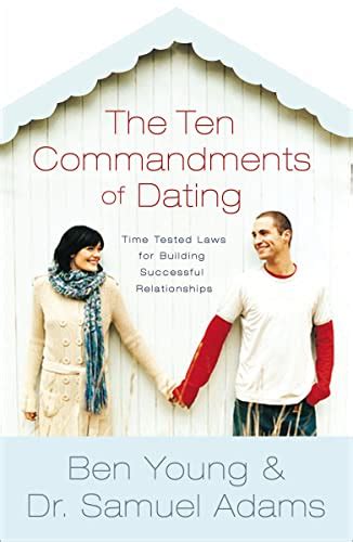 The Ten Commandments Of Dating Participants Guide Time Tested Laws For Building Successful