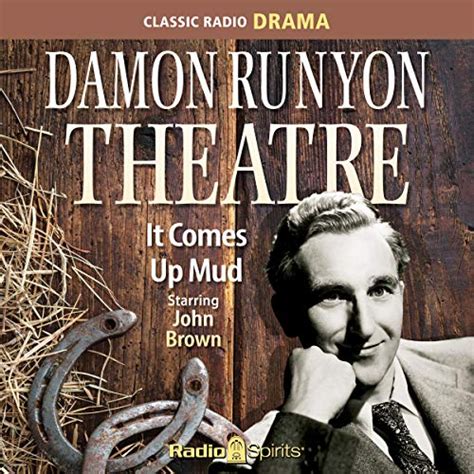 Damon Runyon Theatre It Comes Up Mud Audio Download Original Radio