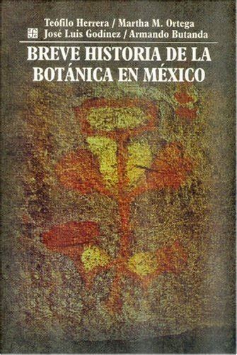 Stabinkasfilt Breve Historia De La Botanica En Mexico Libro Teofilo