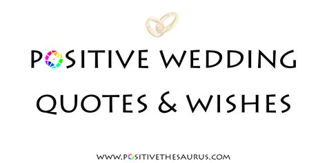 Positive Thesaurus Positive Words For You 65 Positive Wedding Quotes