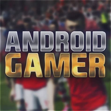 Android Gamer Youtube